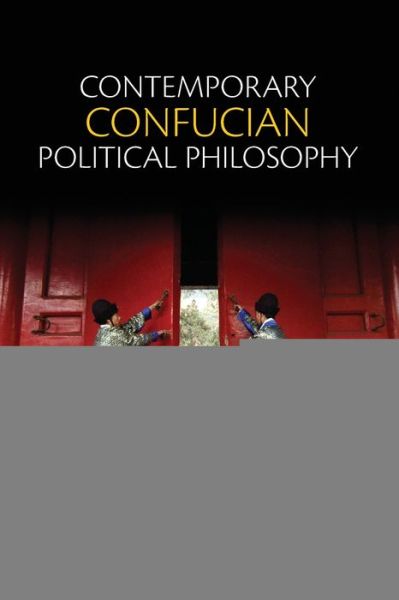 Cover for Stephen C. Angle · Contemporary Confucian Political Philosophy (Paperback Book) (2012)