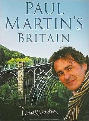 Paul Martin's Britain - Paul Martin - Książki - The History Press Ltd - 9780752450308 - 1 kwietnia 2009