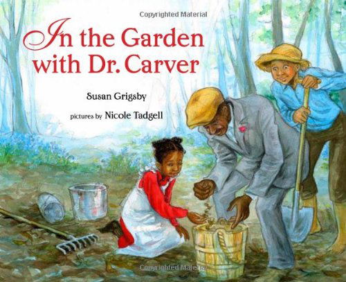 Cover for Susan Grigsby · In the Garden with Dr. Carver (Hardcover Book) (2010)