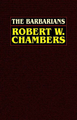 Cover for Robert W. Chambers · Barbarians (Paperback Bog) (2024)