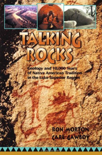 Cover for Ron Morton · Talking Rocks: Geology and 10,000 Years of Native American Tradition in the Lake Superior Region (Paperback Book) (2003)