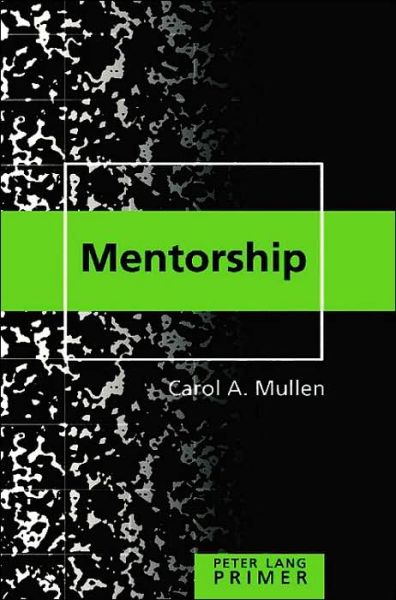 Cover for Carol A. Mullen · Mentorship Primer (Paperback Book) (2004)