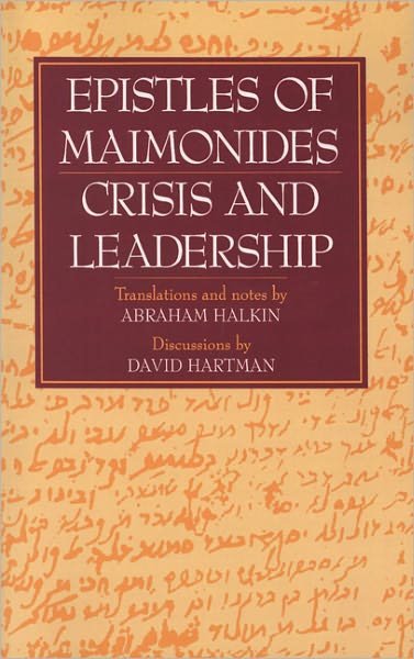 Cover for Abraham Halkin · Epistles of Maimonides: Crisis and Leadership (Paperback Book) (2009)