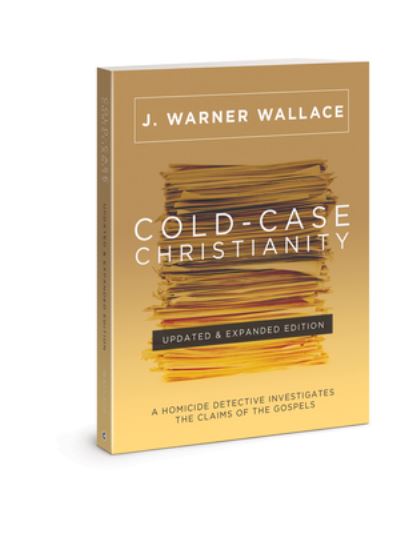 Cover for J Warner Wallace · Cold-Case Christianity (Taschenbuch) [Updated &amp; Expanded, Revised, Updated &amp; Expanded (10th Anniversar edition] (2023)