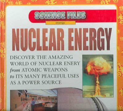 Cover for Steve Parker · Nuclear Energy (Science Files: Energy) (Hardcover Book) (2004)