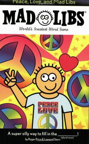 Cover for Roger Price · Peace, Love, and Mad Libs - Mad Libs (Paperback Book) [Act Nov edition] (2009)