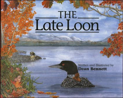 Cover for Dean Bennett · The Late Loon (Hardcover Book) (2006)