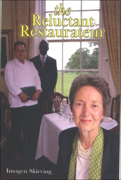 Cover for Imogen Skirving · The Reluctant Restaurateur (Paperback Book) (2003)