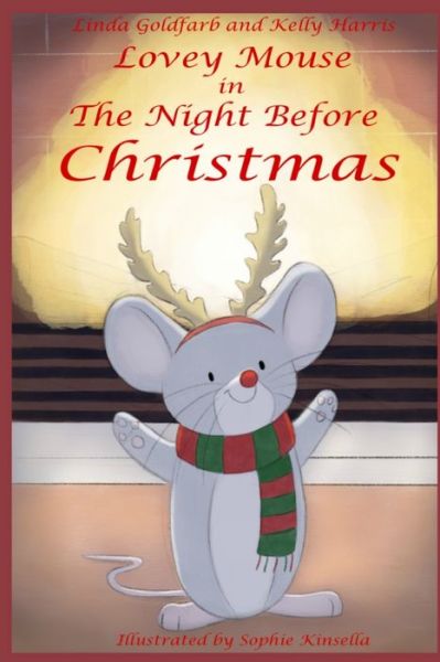 Cover for Kelly Harris · Lovey Mouse in The Night Before Christmas (Paperback Book) (2019)