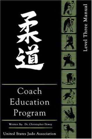 Cover for Christopher Dewey · United States Judo Association Coach Education Program Level 3 (Paperback Book) (2005)
