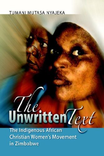 Cover for Tumani Mutasa Nyajeka · The Unwritten Text: the Indigenous African Christian Women's Movement in Zimbabwe (Paperback Book) (2006)
