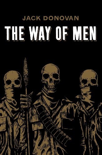 Cover for Jack Donovan · The Way of Men (Paperback Bog) (2012)