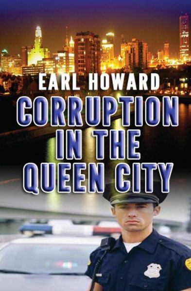 Cover for Earl Howard · Corruption in the Queen City (Paperback Book) (2013)