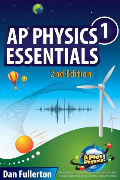 Cover for Dan Fullerton · Ap Physics 1 Essentials: an Aplusphysics Guide (Paperback Book) (2014)