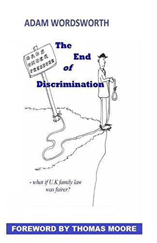 Cover for Adam Wordsworth · The End of Discrimination: What if UK Family Law Was Fairer? (Paperback Book) (2014)