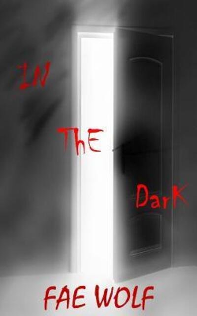 Cover for Fae Wolf · In the Dark (Paperback Bog) (2017)