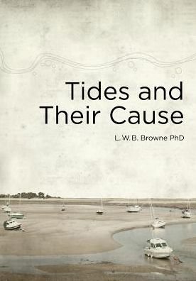 Cover for Bert Browne · Tides and Their Cause (Taschenbuch) (2016)