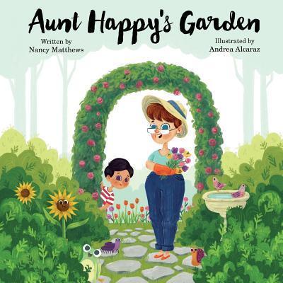 Cover for Nancy Matthews · Aunt Happy's Garden (Paperback Book) (2016)