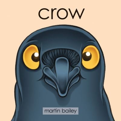 Cover for Martin Bailey · Crow (Board book) (2019)