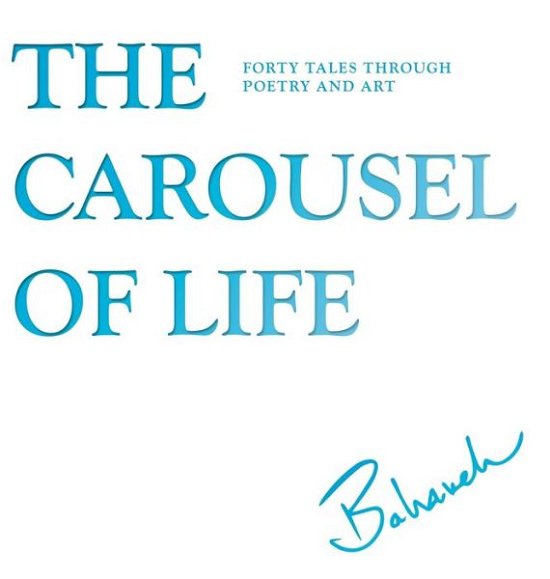 Cover for Bahareh Amidi · &quot;The Carousel of Life&quot;forty tales through poetry and art (Hardcover bog) (2021)