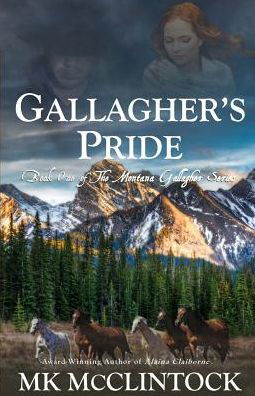 Gallagher's Pride - Montana Gallaghers - Mk McClintock - Böcker - Trappers Peak Publishing - 9780997811308 - 10 juli 2012