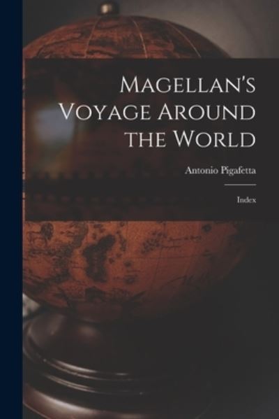 Cover for Antonio Pigafetta · Magellan's Voyage Around the World (Buch) (2022)