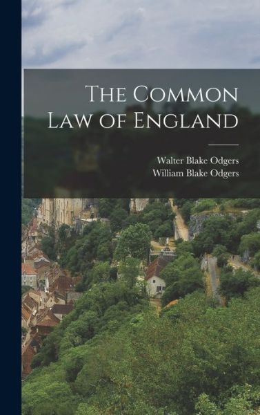 Cover for William Blake Odgers · Common Law of England (Book) (2022)