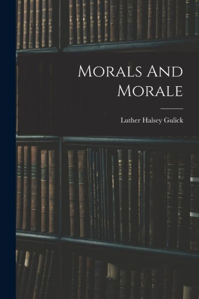 Cover for LLC Creative Media Partners · Morals And Morale (Pocketbok) (2022)