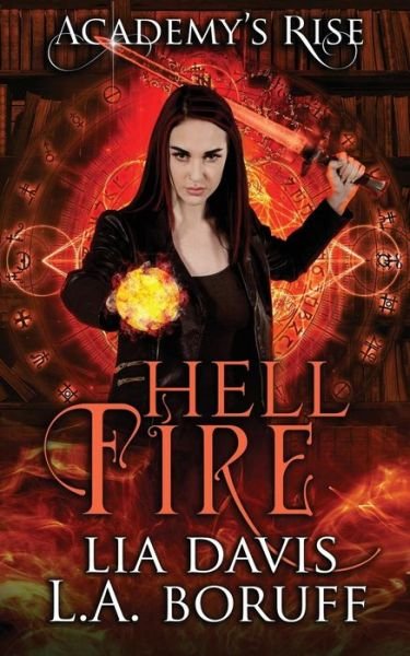 Cover for L a Boruff · Hell Fire (Taschenbuch) (2019)