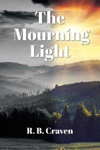 Cover for R B Craven · The Mourning Light (Pocketbok) (2021)