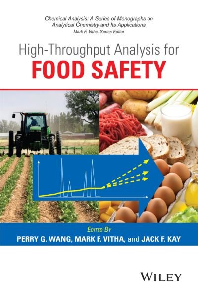 Cover for PG Wang · High-Throughput Analysis for Food Safety - Chemical Analysis: A Series of Monographs on Analytical Chemistry and Its Applications (Gebundenes Buch) (2014)
