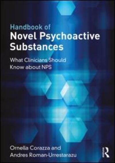 Cover for Ornella Corazza · Handbook of Novel Psychoactive Substances: What Clinicians Should Know about NPS (Pocketbok) (2018)