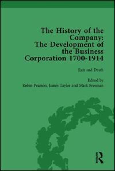 Cover for Robin Pearson · The History of the Company, Part II vol 8: Development of the Business Corporation, 1700-1914 (Hardcover Book) (2006)