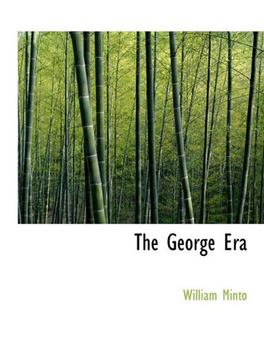 Cover for William Minto · The George Era (Paperback Book) (2010)