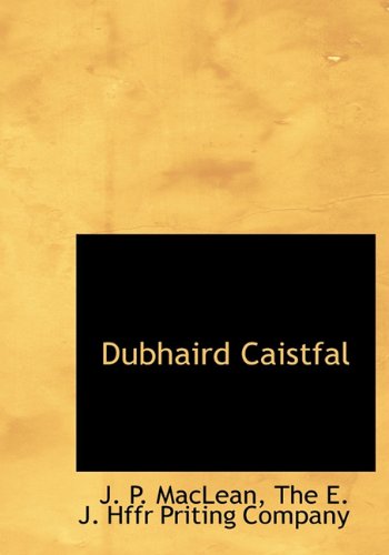 Cover for J. P. Maclean · Dubhaird Caistfal (Hardcover Book) (2010)