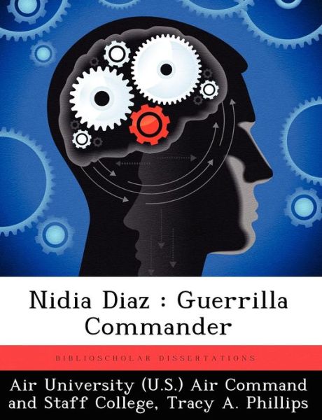 Cover for Tracy a Phillips · Nidia Diaz: Guerrilla Commander (Paperback Book) (2012)