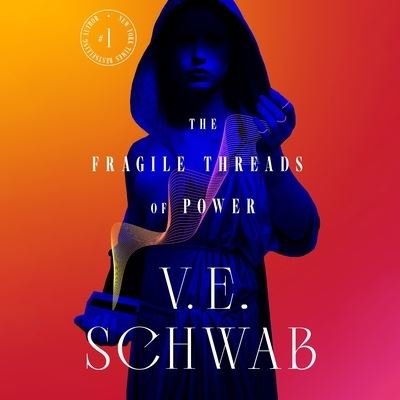 The Fragile Threads of Power - V. E. Schwab - Muziek - Macmillan Audio - 9781250911308 - 26 september 2023