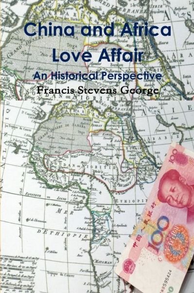 Cover for Francis Stevens George · China and Africa love affair (Book) [Special Sierra Leone edition] (2014)