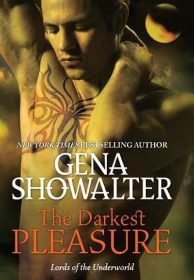 The Darkest Pleasure (Lords of the Underworld) - Gena Showalter - Libros - HQN - 9781335502308 - 1 de febrero de 2017