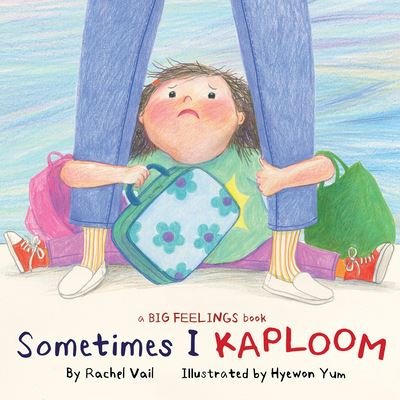 Cover for Rachel Vail · Sometimes I Kaploom (Bok) (2023)