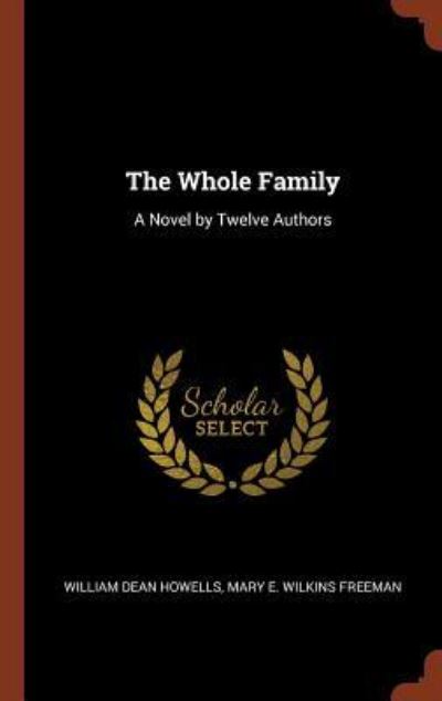 Cover for William Dean Howells · The Whole Family (Hardcover Book) (2017)