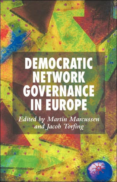 Cover for Martin Marcussen · Democratic Network Governance in Europe (Innbunden bok) [2007 edition] (2006)