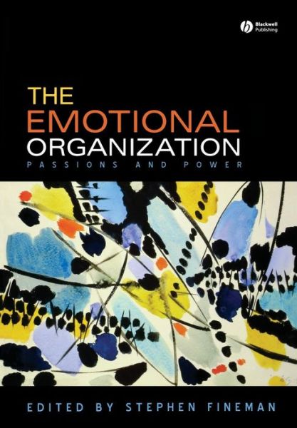 Cover for S Fineman · The Emotional Organization: Passions and Power (Taschenbuch) (2007)