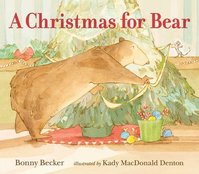 Cover for Kady MacDonald Denton · A Christmas for Bear (Hardcover Book) (2017)