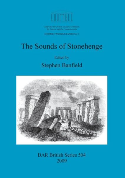 Cover for Stephen Banfield · The Sounds of Stonehenge (Bar British Series) (Paperback Book) (2010)
