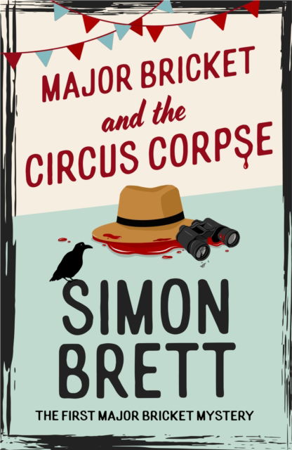 Cover for Simon Brett · Major Bricket and the Circus Corpse: A Major Bricket Mystery (Hardcover Book) (2025)