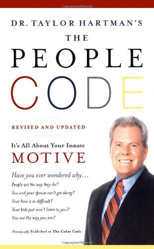 Cover for Hartman, Taylor, Ph.D. · The People Code: It's All About Your Innate Motive (Paperback Book) [Rev Upd edition] (2007)