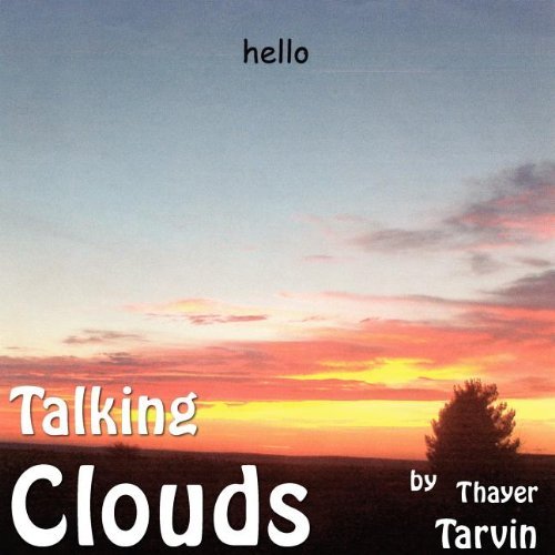 Cover for Thayer Tarvin · Talking Clouds (Paperback Bog) (2004)