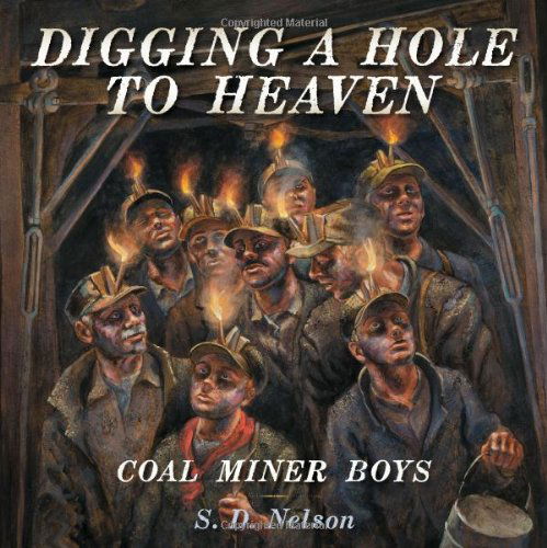 Cover for S. D. Nelson · Digging a Hole to Heaven (Hardcover Book) (2014)