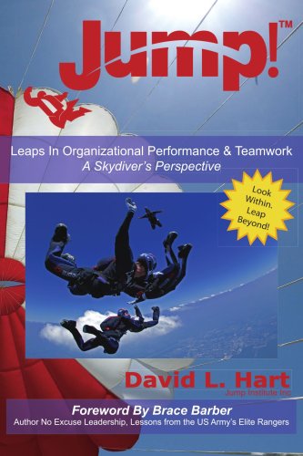 Cover for David Hart · Jump!: Leaps in Organizational Performance &amp; Teamwork a Skydiver's Perspective (Paperback Book) (2005)